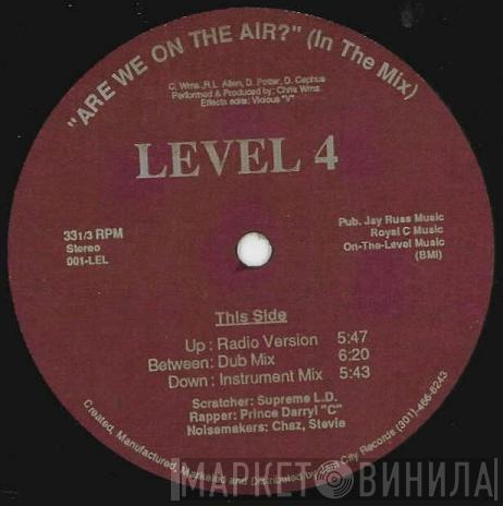  Level 4  - Are We On The Air? (In The Mix)