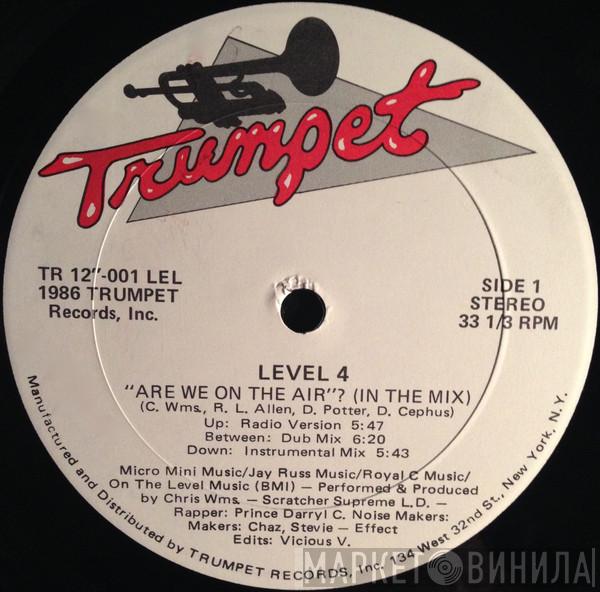  Level 4  - Are We On The Air? (In The Mix)
