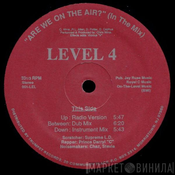  Level 4  - Are We On The Air? (In The Mix)