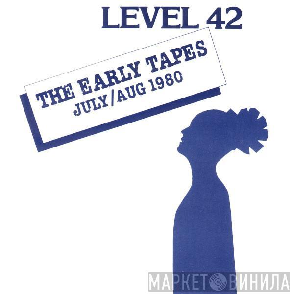  Level 42  - The Early Tapes · July/Aug 1980