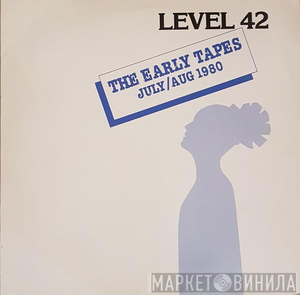  Level 42  - The Early Tapes · July/Aug 1980