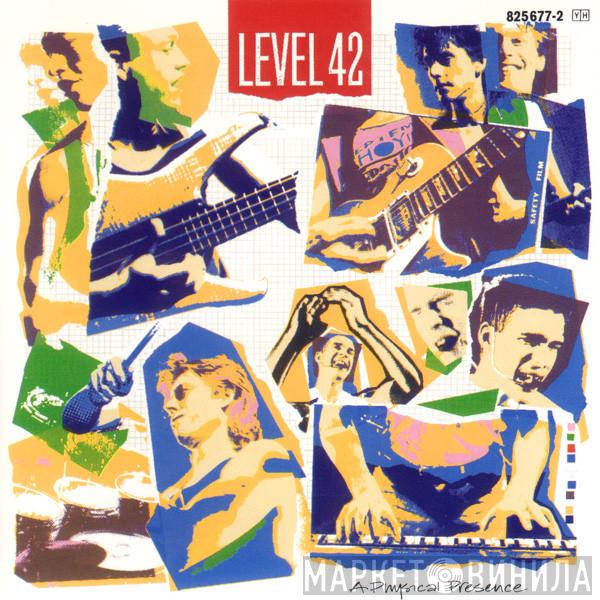 Level 42 - A Physical Presence