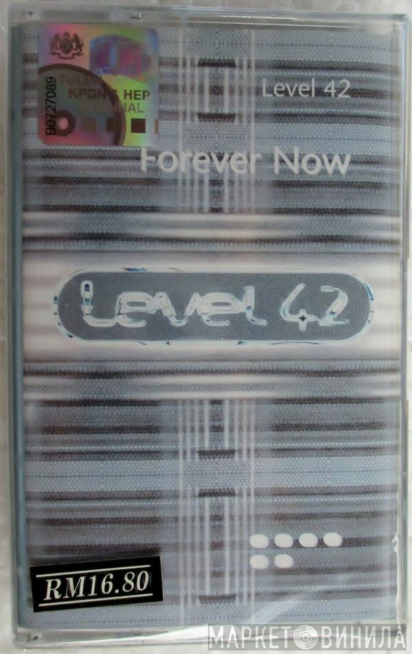  Level 42  - Forever Now