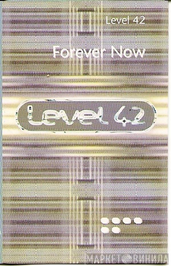  Level 42  - Forever Now