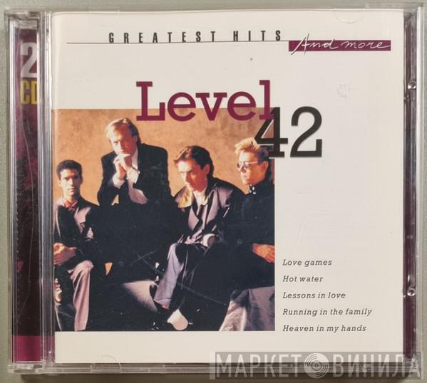  Level 42  - Greatest Hits And More