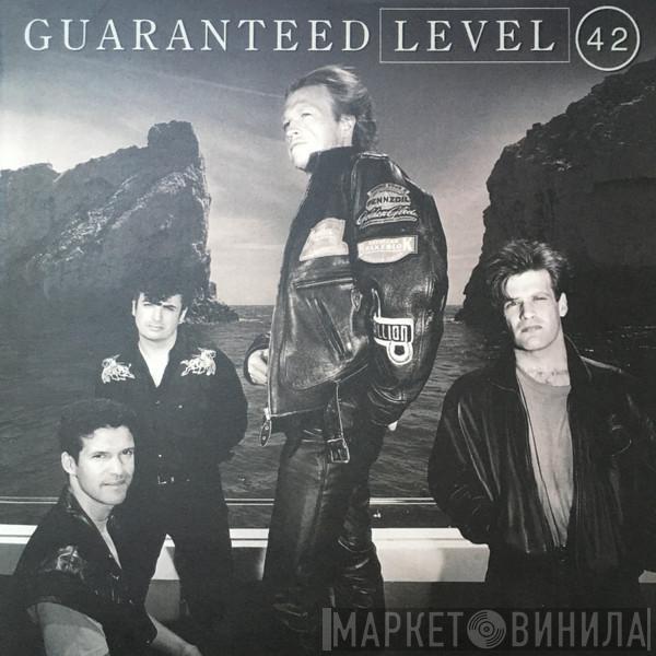 Level 42 - Guaranteed