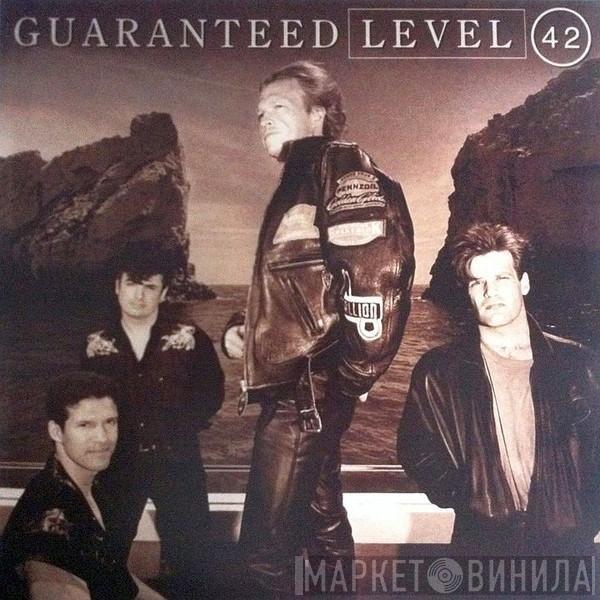 Level 42 - Guaranteed