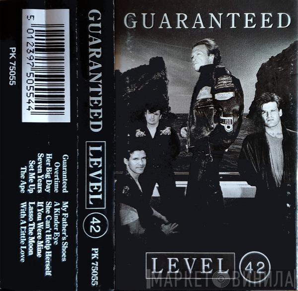 Level 42 - Guaranteed