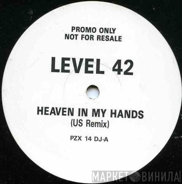 Level 42 - Heaven In My Hands