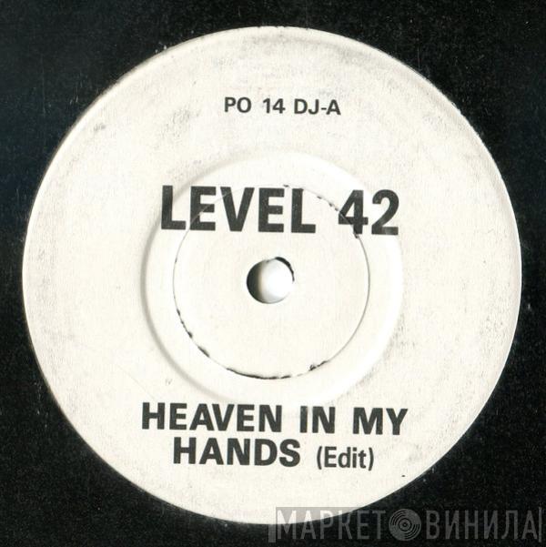 Level 42 - Heaven In My Hands