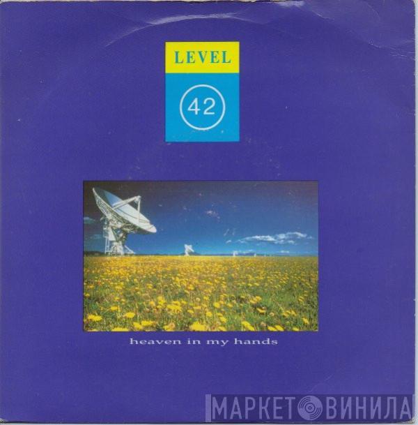 Level 42 - Heaven In My Hands