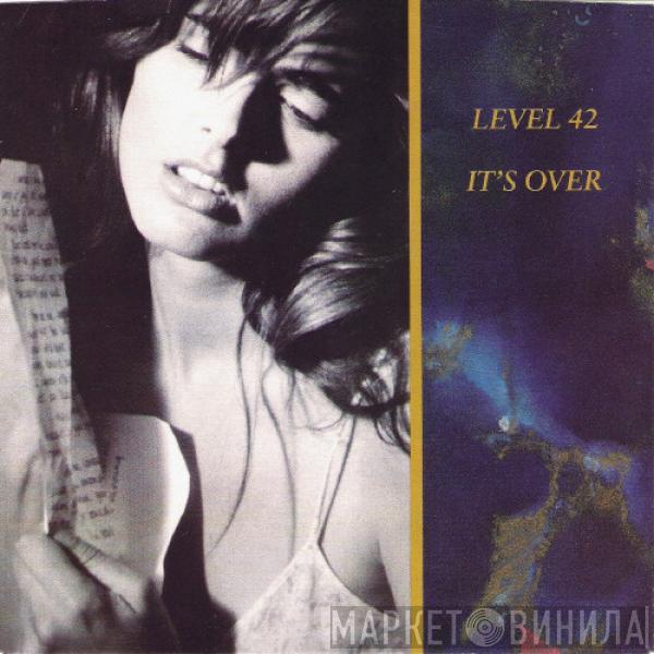  Level 42  - It's Over