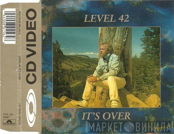  Level 42  - It's Over