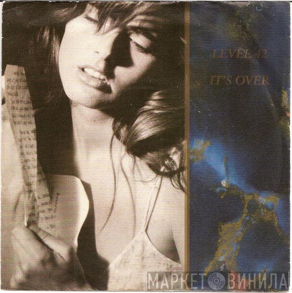  Level 42  - It's Over
