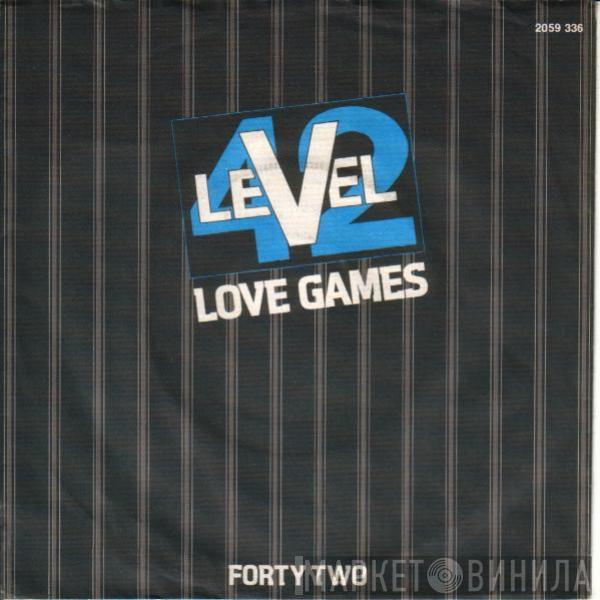 Level 42 - Love Games