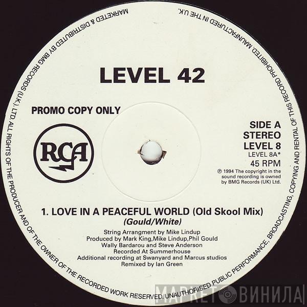 Level 42 - Love In A Peaceful World