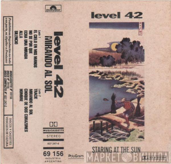  Level 42  - Mirando Al Sol = Staring At The Sun