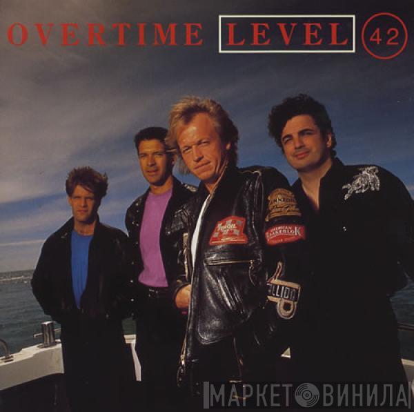 Level 42 - Overtime