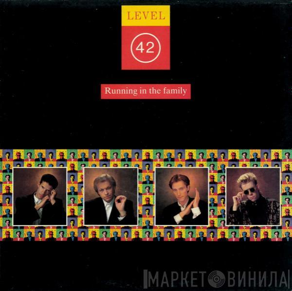  Level 42  - Running In The Family