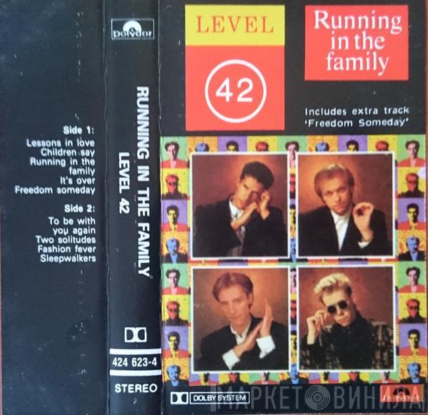  Level 42  - Running In The Family