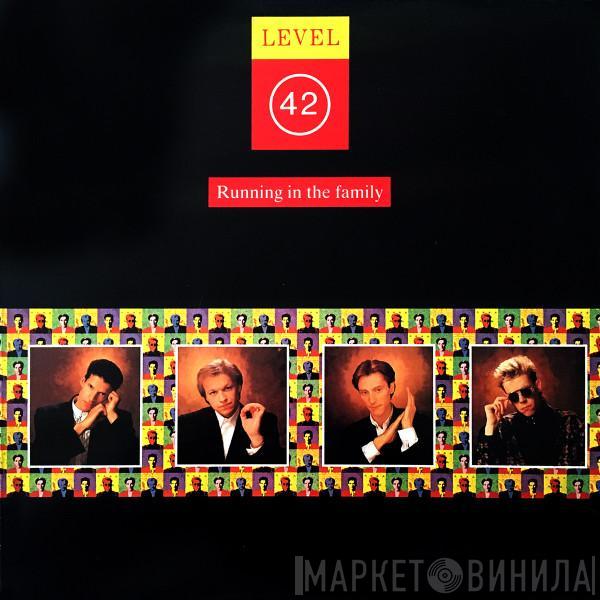  Level 42  - Running In The Family