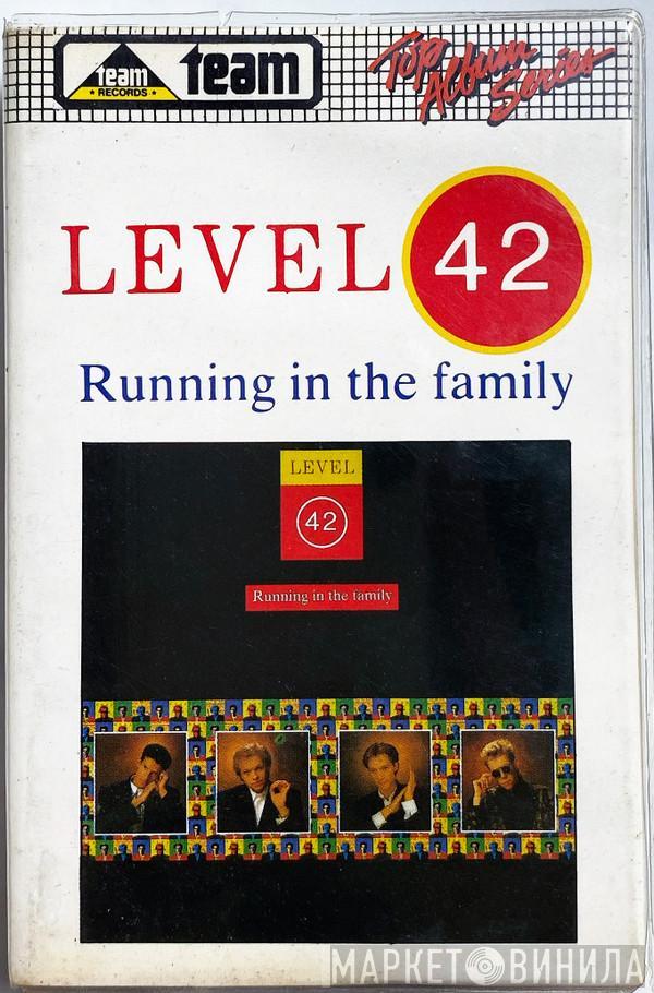  Level 42  - Running In The Family