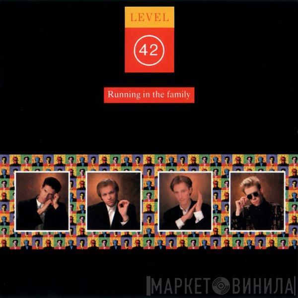  Level 42  - Running In The Family