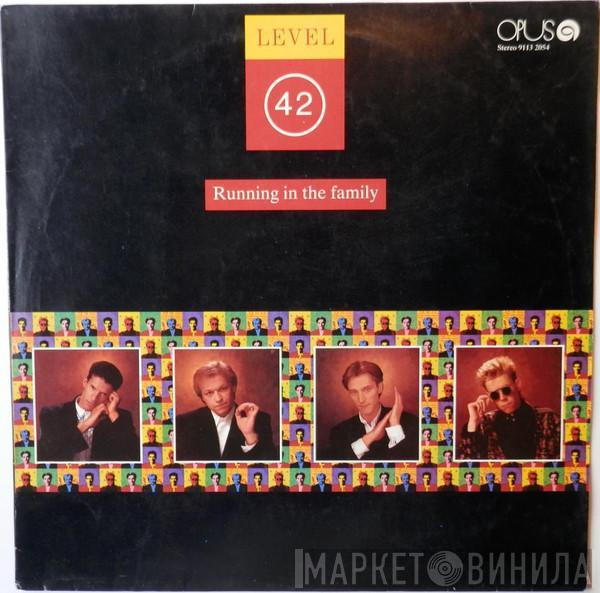  Level 42  - Running In The Family