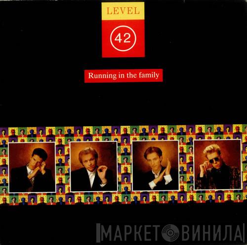Level 42 - Running In The Family