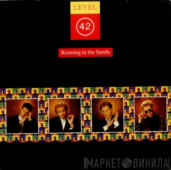  Level 42  - Running In The Family