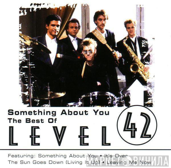 Level 42 - Something About You - The Best Of