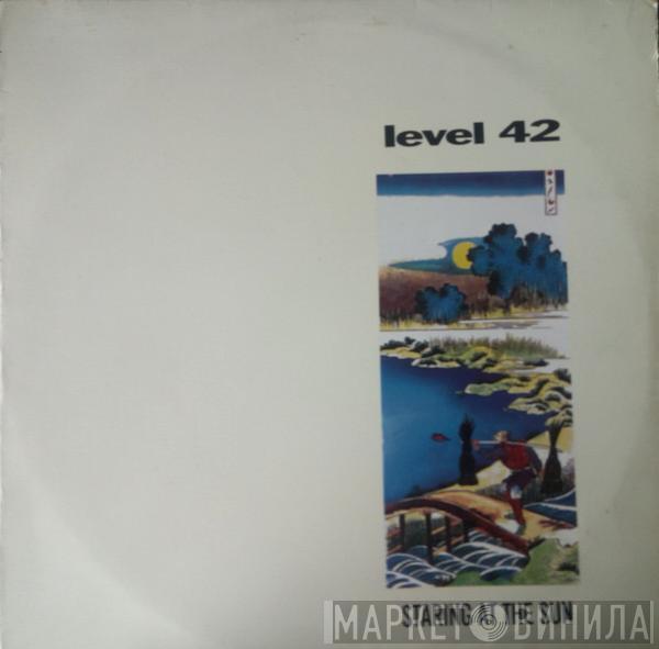  Level 42  - Staring At The Sun