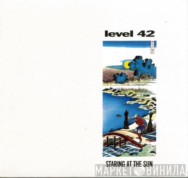  Level 42  - Staring At The Sun