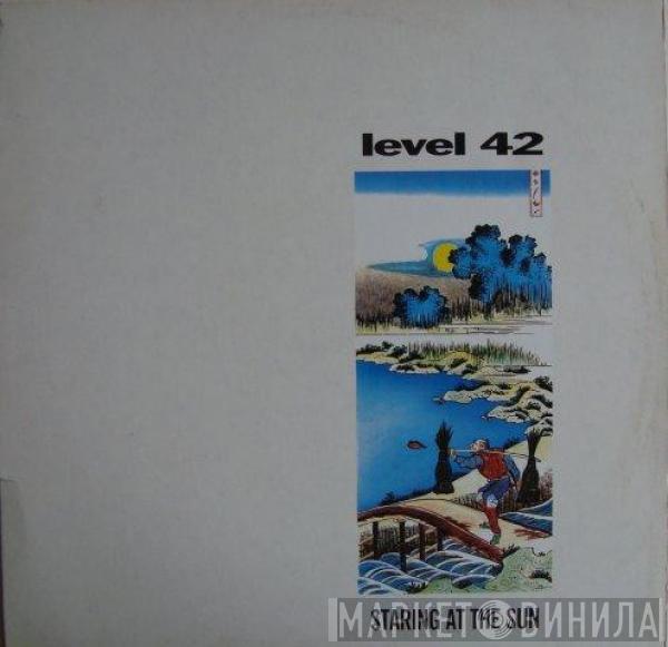  Level 42  - Staring At The Sun