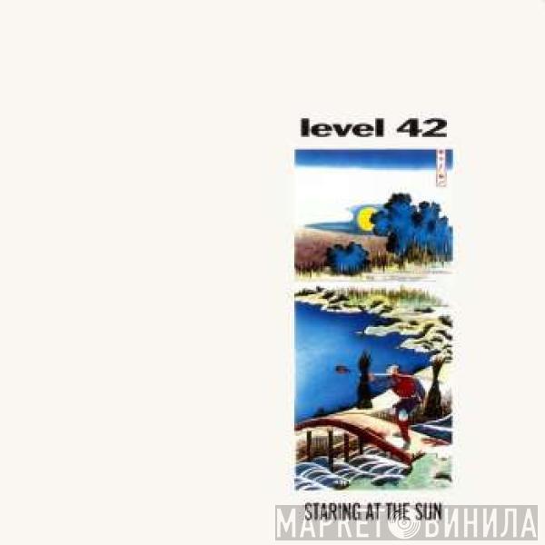  Level 42  - Staring At The Sun