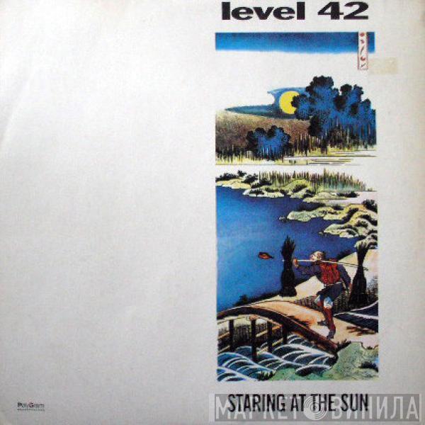  Level 42  - Staring At The Sun