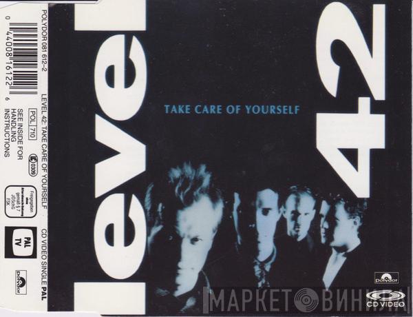  Level 42  - Take Care Of Yourself