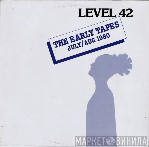 Level 42 - The Early Tapes · July/Aug 1980