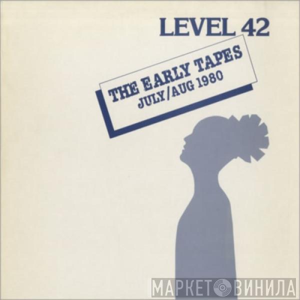 Level 42 - The Early Tapes · July/Aug 1980