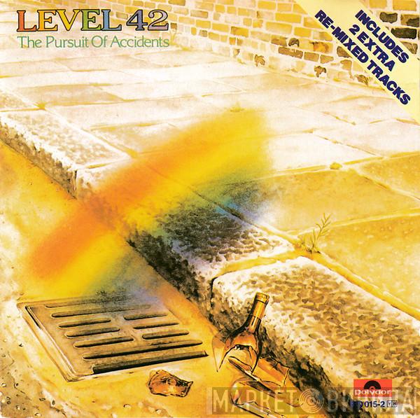  Level 42  - The Pursuit Of Accidents