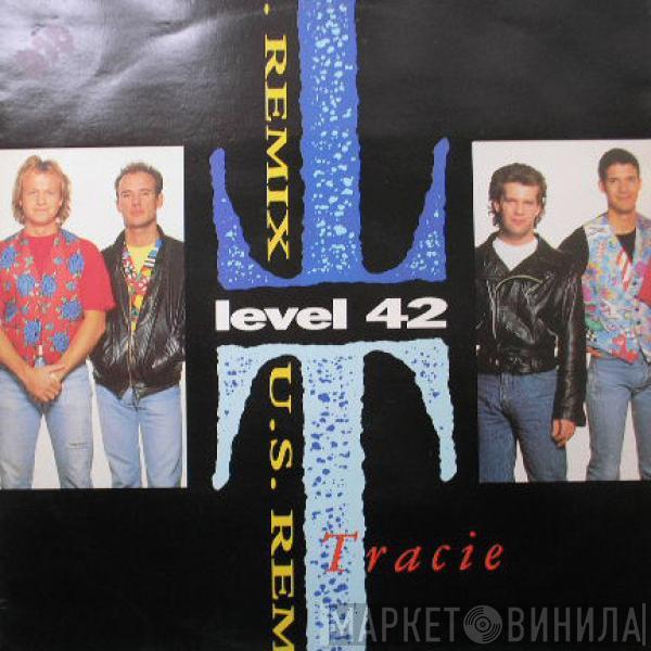 Level 42 - Tracie (U.S. Remix)