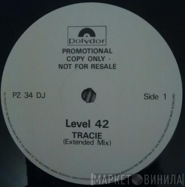Level 42 - Tracie
