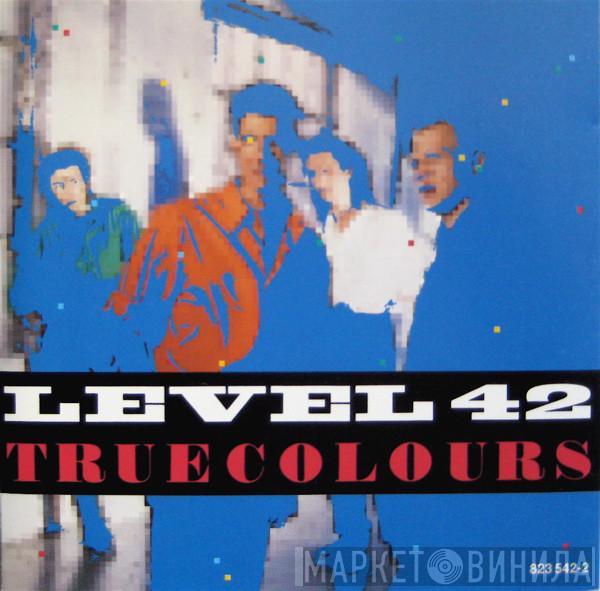  Level 42  - True Colours