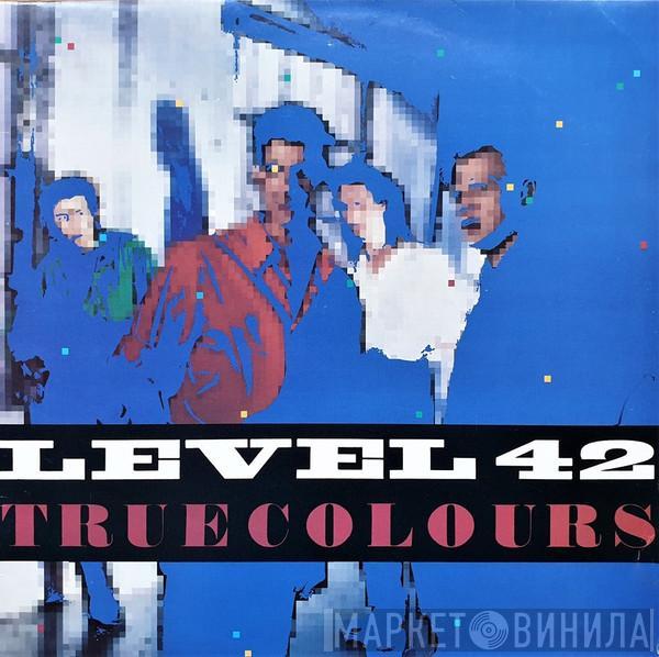  Level 42  - True Colours
