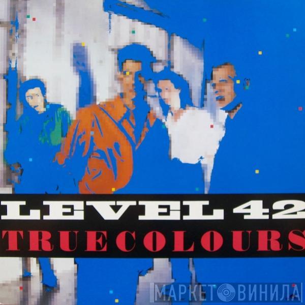  Level 42  - True Colours