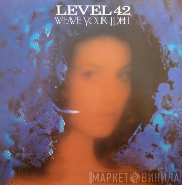 Level 42 - Weave Your Spell