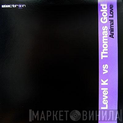 Level K, Thomas Gold - Animal Love