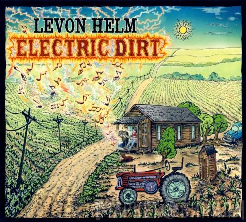 Levon Helm - Electric Dirt