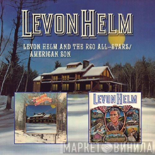 Levon Helm - Levon Helm And The RCO All-Stars / American Son