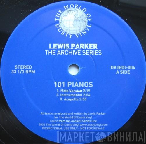 Lewis Parker - 101 Piano's (The Archive Series)